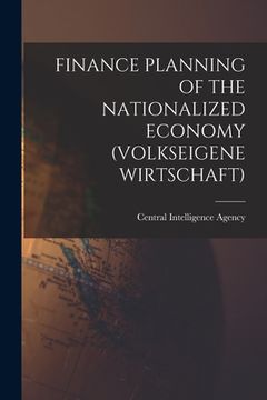 portada Finance Planning of the Nationalized Economy (Volkseigene Wirtschaft) (en Inglés)