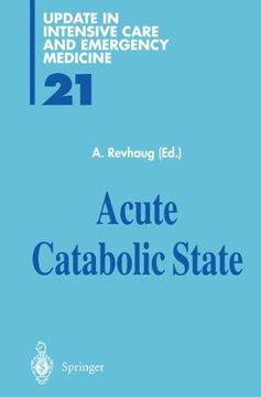 portada Acute Catabolic State (Update in Intensive Care and Emergency Medicine) (en Inglés)
