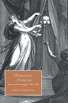 portada Romantic Atheism: Poetry and Freethought, 1780 1830 (Cambridge Studies in Romanticism) (in English)