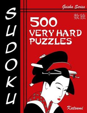 portada Sudoku 500 Very Hard Puzzles: Geisha Series Book (en Inglés)
