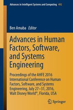 portada Advances in Human Factors, Software, and Systems Engineering: Proceedings of the Ahfe 2016 International Conference on Human Factors, Software, and Sy (en Inglés)
