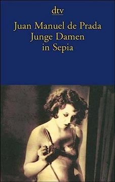 portada Junge Damen in Sepia: Erzã¤Hlungen (Taschenbuch) von Juan Manuel de Prada (Autor)