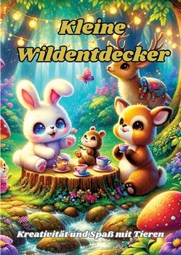 portada Kleine Wildentdecker: Kreativität und Spaß mit Tieren (en Alemán)