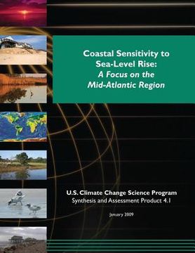 portada Coastal Sensitivity to Sea-Level Rise: A Focus on the Mid-Atlantic Region (SAP 4.1) (en Inglés)