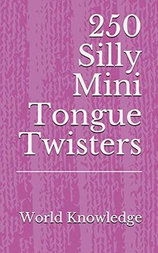 portada 250 Silly Mini Tongue Twisters (in English)