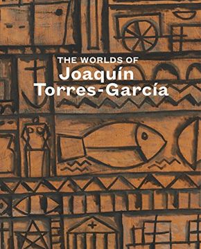 portada The Worlds of Joaquin Torres-Garcia (en Inglés)
