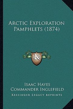 portada arctic exploration pamphlets (1874) (en Inglés)