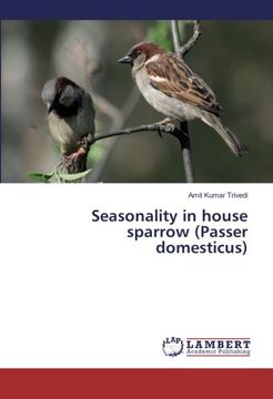 portada Seasonality in house sparrow (Passer domesticus)