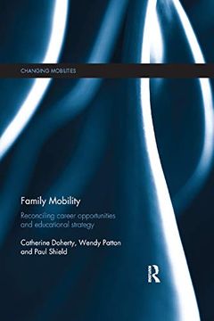 portada Family Mobility: Reconciling Career Opportunities and Educational Strategy (Changing Mobilities) (en Inglés)
