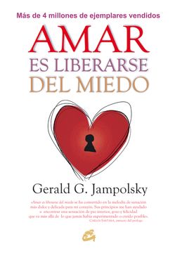 portada Amar es Liberarse del Miedo (in Spanish)