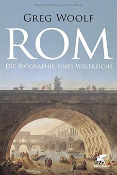 portada Rom: Die Biographie eines Weltreichs