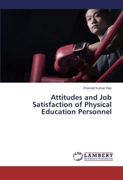 portada Attitudes and Job Satisfaction of Physical Education Personnel
