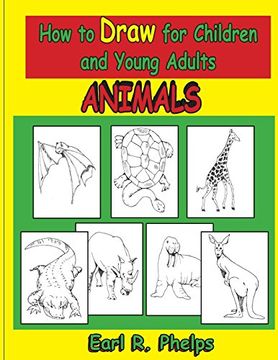 portada How to Draw for Children and Young Adults: Animals (en Inglés)