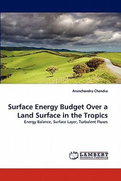 portada surface energy budget over a land surface in the tropics (en Inglés)