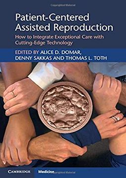 portada Patient-Centered Assisted Reproduction: How to Integrate Exceptional Care With Cutting-Edge Technology (in English)