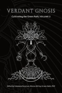 portada Verdant Gnosis: Cultivating the Green Path, Volume 2 (Viridis Genii Editions)