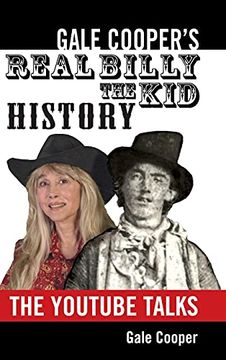 portada Gale Cooper'S Real Billy the kid History: The Youtube Talks (en Inglés)