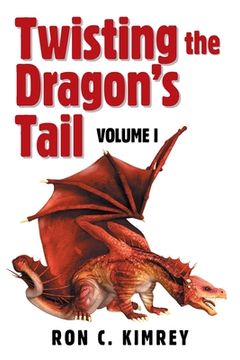 portada Twisting the Dragon's Tail: Volume I
