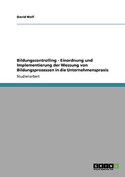 portada Bildungscontrolling - Einordnung und Implementierung der Messung von Bildungsprozessen in die Unternehmenspraxis