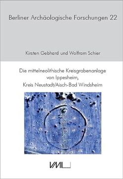portada Die Mittelneolithische Kreisgrabenanlage von Ippesheim, Kreis Neustadt/Aisch-Bad Windsheim (in English)