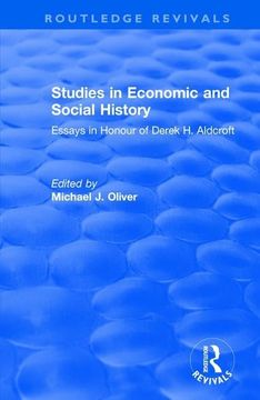 portada Studies in Economic and Social History: Essays Presented to Professor Derek Aldcroft