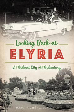 portada Looking Back at Elyria: A Midwest City at Midcentury (en Inglés)