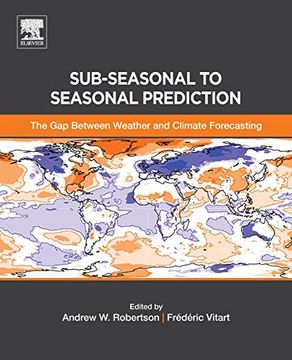 portada Sub-Seasonal to Seasonal Prediction: The gap Between Weather and Climate Forecasting (en Inglés)