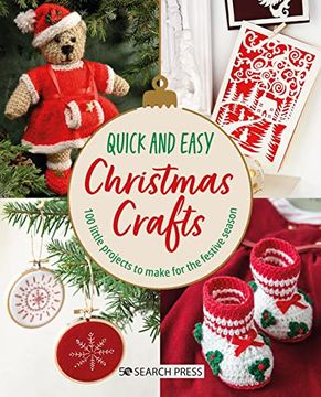 portada Quick and Easy Christmas Crafts: 100 Little Projects to Make for the Festive Season (in English)