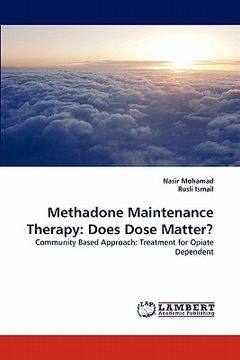 portada methadone maintenance therapy: does dose matter? (en Inglés)