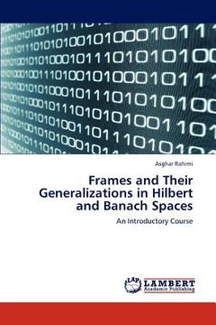 portada frames and their generalizations in hilbert and banach spaces (en Inglés)
