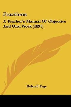 portada fractions: a teacher's manual of objective and oral work (1891) (en Inglés)