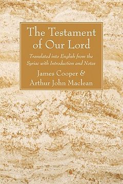 portada the testament of our lord: translated into english form the syriac with introduction and notes (in English)