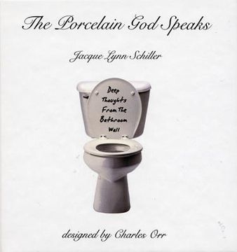 portada the porcelain god speaks: deep thoughts from the bathroom wall (en Inglés)