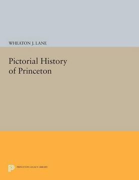 portada Pictorial History of Princeton (Princeton Legacy Library) (en Inglés)