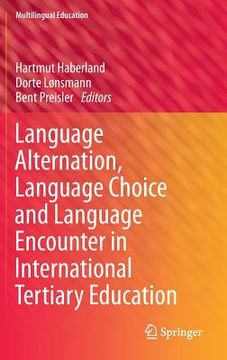 portada Language Alternation, Language Choice and Language Encounter in International Tertiary Education (en Inglés)