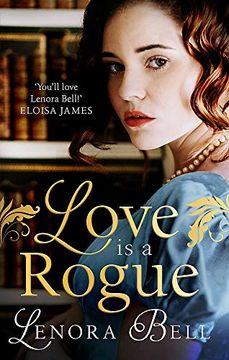 portada Love is a Rogue: A Stunning new Regency Romance (Wallflowers vs Rogues) (in English)