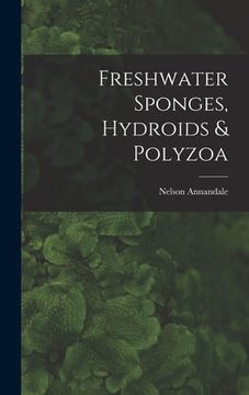 portada Freshwater Sponges, Hydroids & Polyzoa (en Inglés)