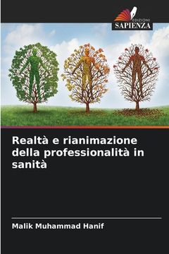 portada Realtà e rianimazione della professionalità in sanità (en Italiano)