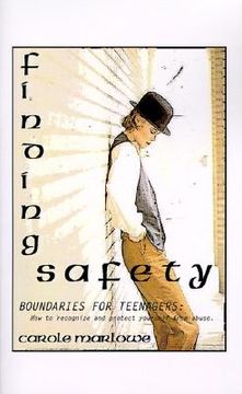 portada finding safety: boundaries for teenagers: how to recognize and protect yourself from abuse (in English)
