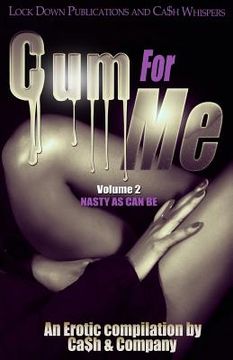 portada Cum For Me 2: Nasty As Can Be (en Inglés)