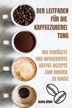 portada Der Leitfaden Für Die Kaffeezuberei Tung (en Alemán)