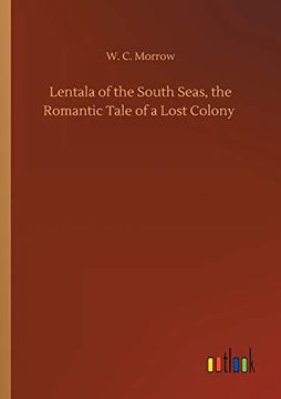 portada Lentala of the South Seas, the Romantic Tale of a Lost Colony