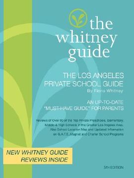 portada the whitney guide - the los angeles private school guide 5th edition (en Inglés)