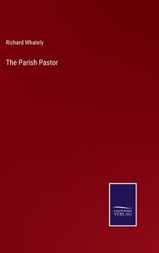 portada The Parish Pastor (en Inglés)