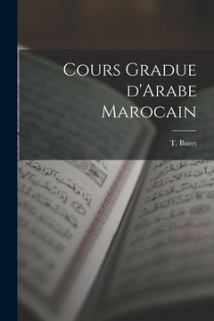 portada Cours Gradue D'Arabe Marocain (en Inglés)