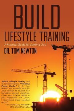portada BUILD Lifestyle Training: A Practical Guide for Seeking God (en Inglés)