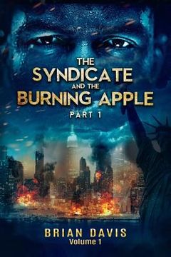 portada The Syndicate and the Burning Apple (en Inglés)
