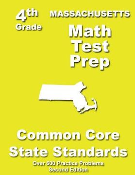 portada Massachusetts 4th Grade Math Test Prep: Common Core Learning Standards (en Inglés)