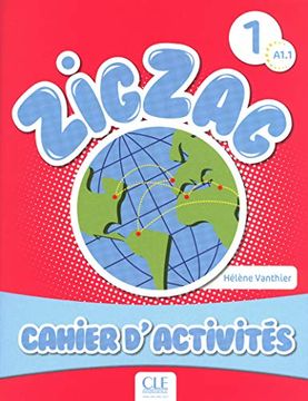 portada Zigzag. Cahier D'activités. Per la Scuola Elementare: Zig zag 1. Niveau a1. Cahier D'exercices (libro en francés)