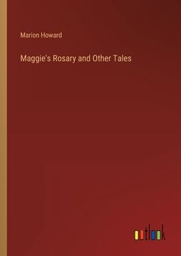 portada Maggie's Rosary and Other Tales 